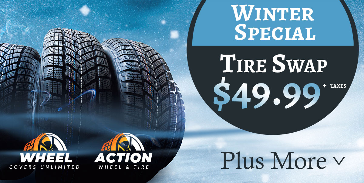 Winter Special Tire Swap $49.99 + Taxes